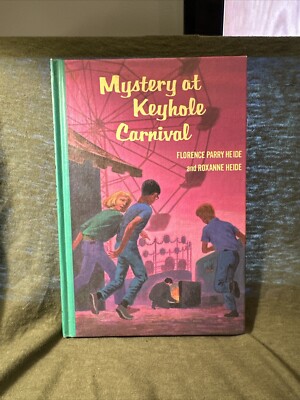 ''Mystery at Keyhole Carnival'' by Florence & Roxanne Heide (1977) Hardcover