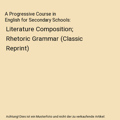 A Progressive Course in English for Secondary Schools: Literature Composition; R