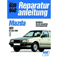 Mazda 323 1100/1300/1500/1600 Typ Bf 1985-1989 Reparaturhandbuch Bucheli Verlag