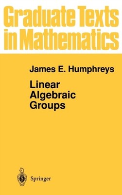 Humphreys - Linear Algebraic Groups - New hardback or cased book - 74 - X555z