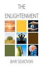The Enlightenment by Bari Semovski (Paperback / softback, 2012)