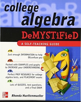 College Algebra Demystified, Huettenmueller, Rhonda