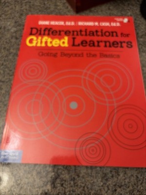 Differentiation for Gifted Learners: Going Beyond the Basics by Heacox