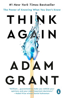 New: Think Again: The Power of Knowing What You Don't Know, Adam Grant - Paperba