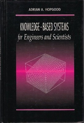 Intelligent Systems for Engineers and Scientists, Second Edition