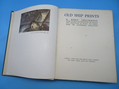 Old Ship Prints E. Keble Chatterton HB 1st 1927 Dodd, Mead and Co.