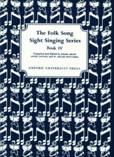 Folk Song Sight Singing Book 4 by Crowe, Edga...