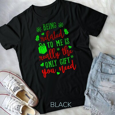 Colorful Being Related To Me Funny Christmas Family Xmas Pajamas Unisex T-shirt