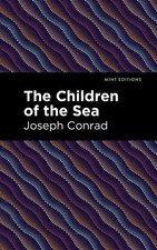The Children of the Sea by Joseph Conrad (English) Paperback Book