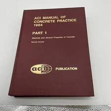 ACI Manual of Concrete Practice 1984 Part 1 Materials & Gen Properties BZ