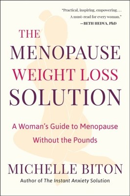 The Menopause Weight Loss Solution by Michelle Biton PAPERBACK 9781961293236