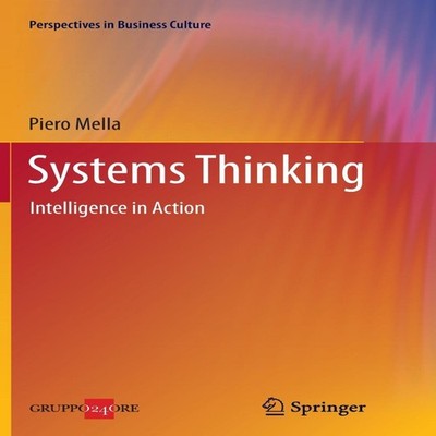 Systems Thinking Intelligence in Action Piero Mella Paperback Spr