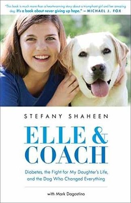 Elle & Coach: Diabetes, the Fight - Hardcover, by Shaheen Stefany - Very Good