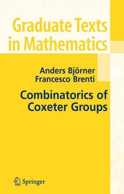 Combinatorics of Coxeter Groups by Anders Bjorner (English) Paperback Book