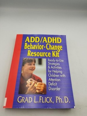 ADD / ADHD Behavior-Change Resource Kit: Ready-to-Use Strategi...