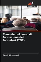 Manuale Del Corso Di Formazione Dei Formatori (Tot) Aamir Al-Mosawi
