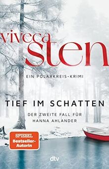 Tief im Schatten: Ein Fall für Hanna Ahlander | Der... | Buch | Zustand sehr gut