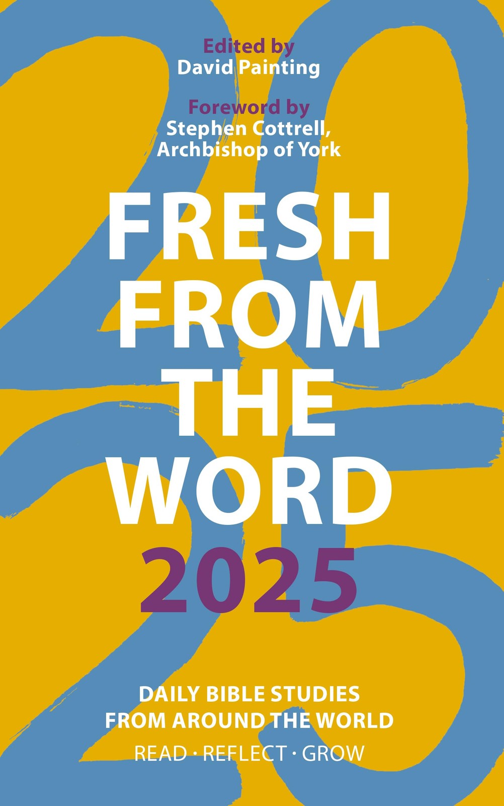 Fresh from The Word 2025: Daily Bible Studies from Around the Wo
