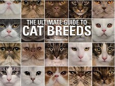 The Ultimate Guide To Cat Breeds: A useful means of identifying the cat...
