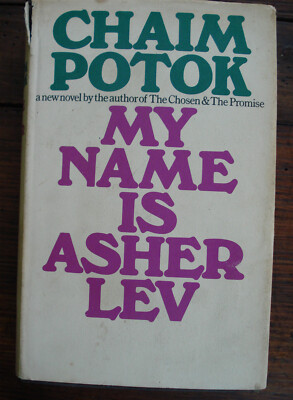 My name in Asher LEV - Chaim POTOK - HEINEMANN, London - 1. Auflage 1972 - BE