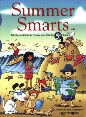 Summer Smarts: Activities and Skills to Prepare Students for 5th Grade
