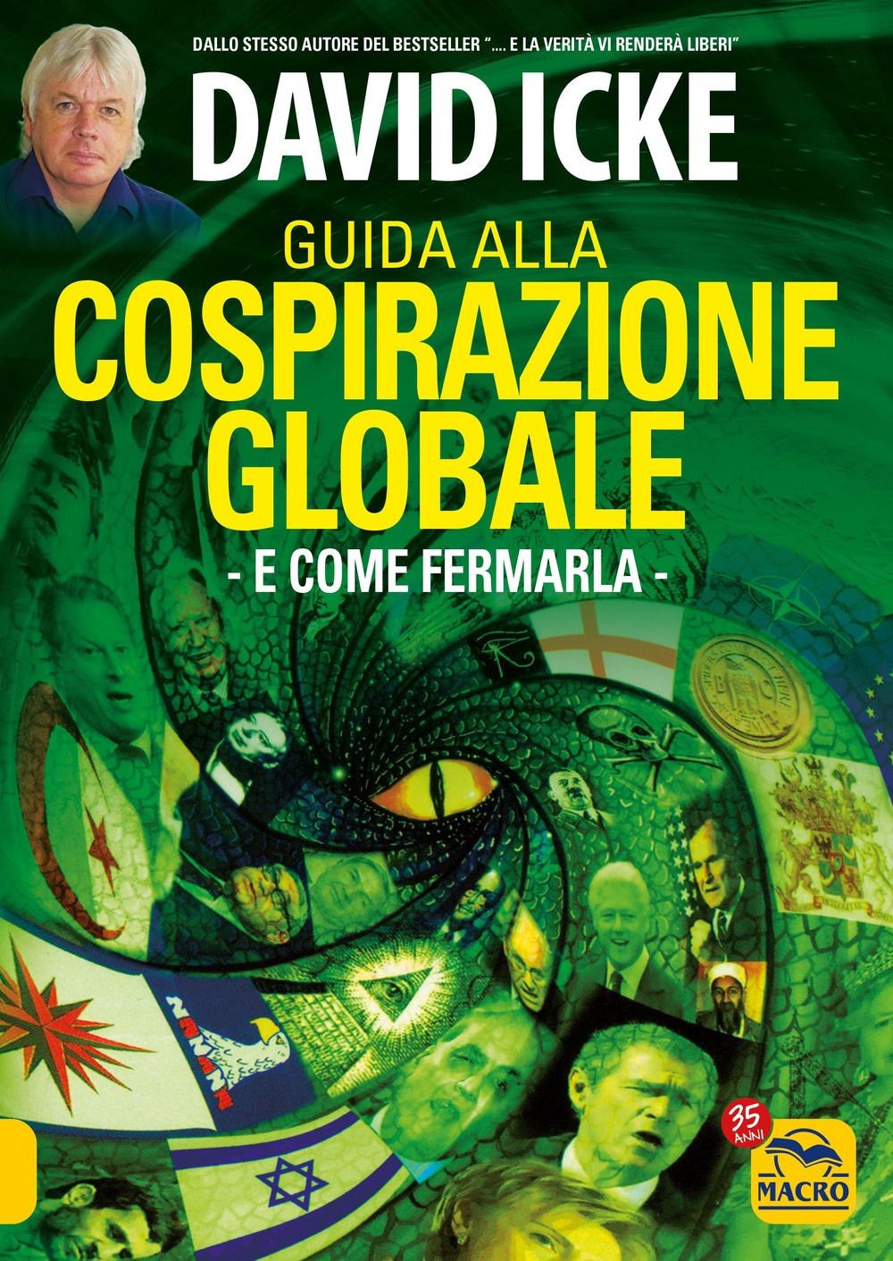 Libri David Icke - Guida Alla Cospirazione Globale. E Come Fermarla