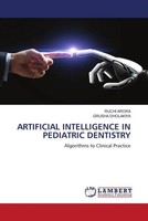 Ruchi Arora (U. A.) | Artificial Intelligence In Pediatric Dentistry | Buch