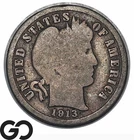 1913-S Barber Dime, Scarcer San Francisco Date