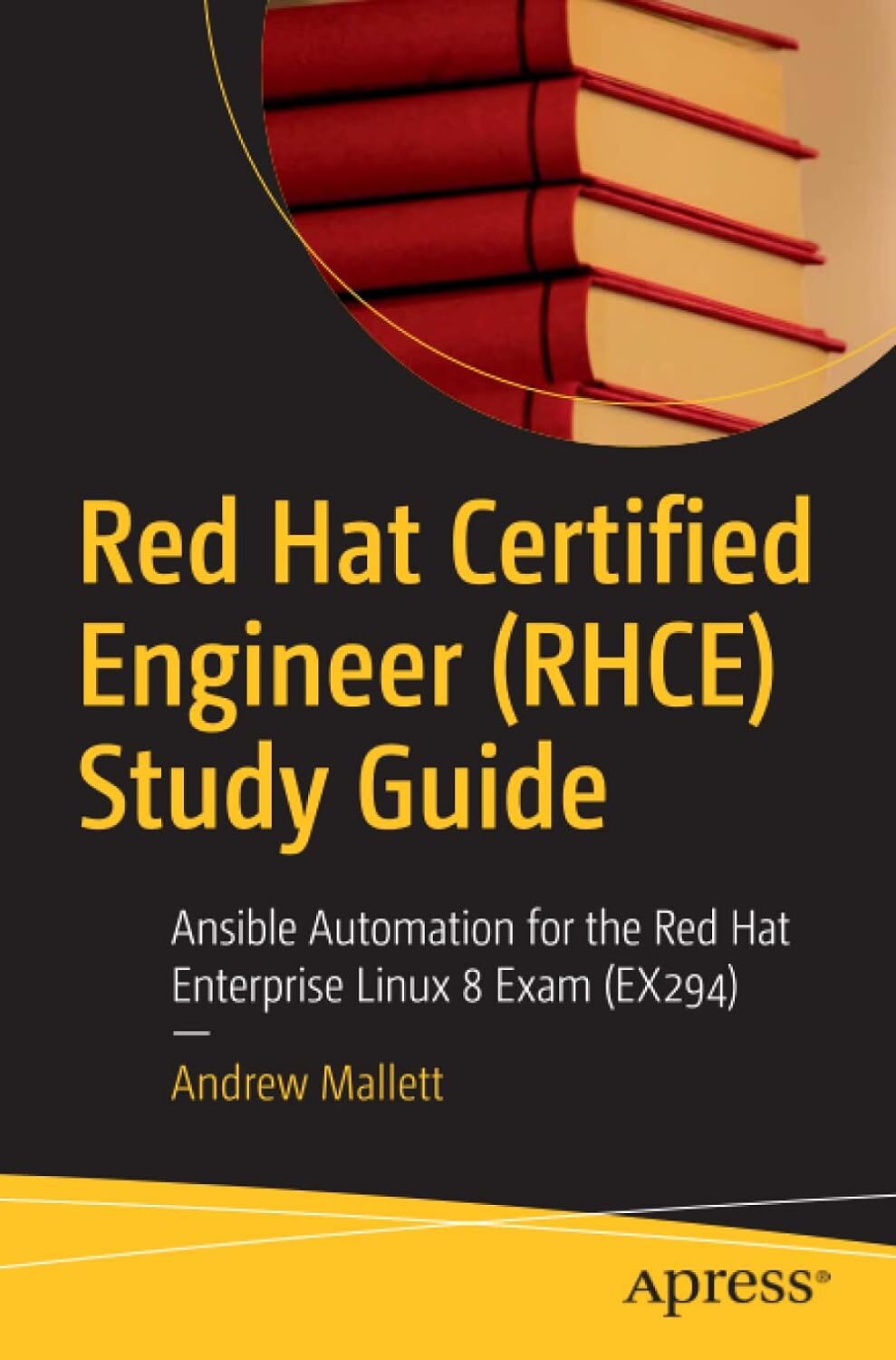 9781484268605 Red Hat Certified Engineer (RHCE) Study Guide: Ans...xam (Exam294)