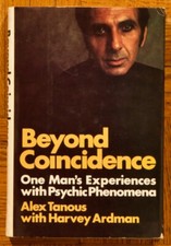 1976 1st HC; Beyond Coincidence by Alex Tanous with Harvey Ardman