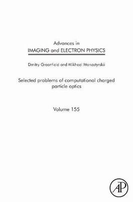 Advances in Imaging and Electron Physics Greenfield Monastyrskii Volume 155