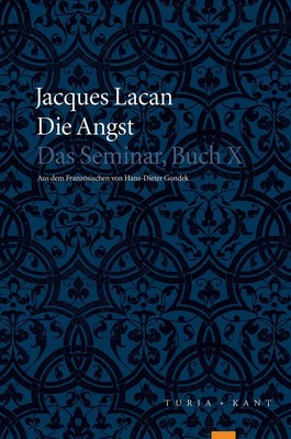 Die Angst | Jacques Lacan | Das Seminar, Buch X | Taschenbuch | 430 S. | Deutsch