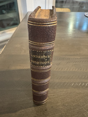 MANUAL-DIRECTIONS For The SICK:PRIVATE DEVOTIONS MEDITATIONS/1692/LANCELOT ANDRE