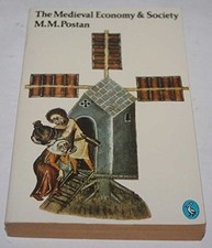 Medieval Economy and Society: An Econ..., Postan, M. M.