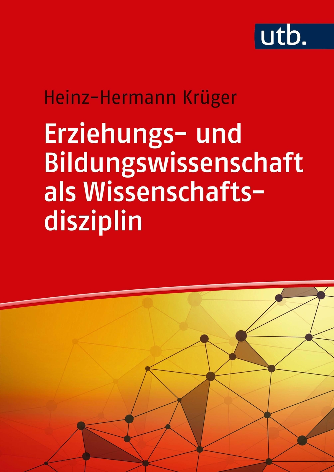 Erziehungs- Und Bildungswissenschaft Als Wissenschaftsdisziplin |