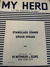 My Hero Spartiti Pianoforte Voce 1936 Soldatino Cioccolato Stan Stange Oscar Straus