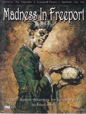 d20 / Madness in Freeport. An Adveture für Levels 4 to 6 by William Simoni
