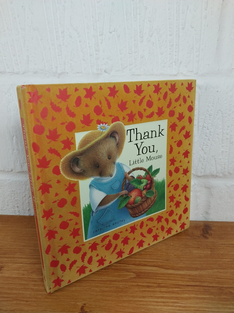 Thank You Little Mouse - Dugald Steer Hardcover