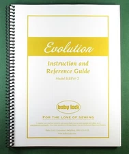 Baby Lock Evolution BLE8W-2 Instruction Manual: Full Color & Protective Covers!
