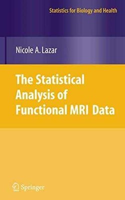 The Statistical Analysis of Functional - Hardcover, by Lazar Nicole - Very Good