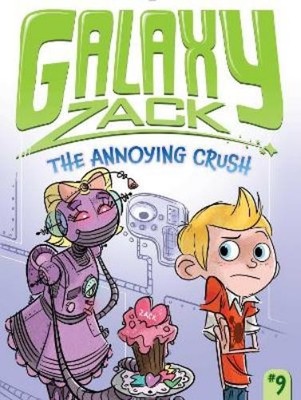 Ray O'Ryan The Annoying Crush (Taschenbuch) Galaxy Zack (US IMPORT)