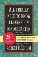 All I Really Need To Know I Learned In Kindergarten | Robert Fulghum | Buch