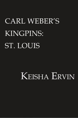 Carl Weber's Kingpins: St. Louis by Keisha Ervin PAPERBACK 9781601629265