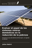 Julian Hakirii | Evaluar El Papel De Los Sistemas Solares DoméSticos En La...