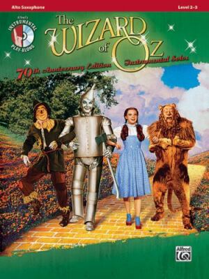 The Wizard of Oz Instrumental Solos: Alto Saxophone: Level 2-3 [With CD (Audio)]