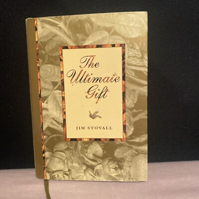 DAS ULTIMATIVE GESCHENK - Jim Stovall - Lektionen, die wir jeden Tag lernen und anwenden können.