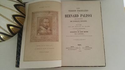  TAINTURIER A.   LES TERRES EMAILLEES DE BERNARD PALISSY 1863