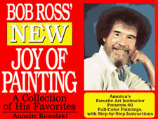 Bob Ross' New Joy of Painting by Kowalski, Annette, Ross, Robert H Paperback