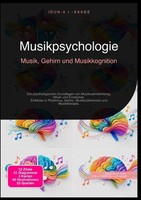 Musikpsychologie: Musik, Gehirn Und Musikkognition Idun A.I. Saage Taschenbuch