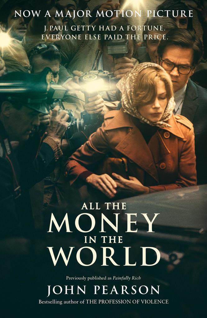 Thumbnail - All The Money In The World | John Pearson | 2017 | Englisch